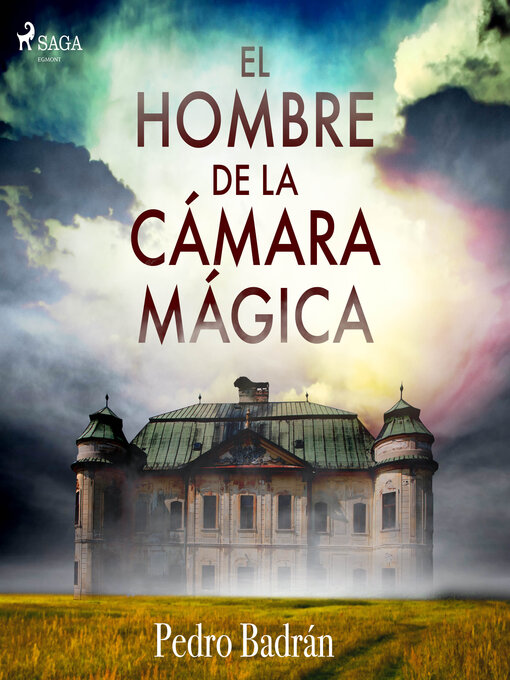 Title details for El hombre de la cámara mágica by Pedro Badrán - Available